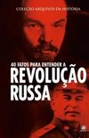 40 Fatos Para Entender A Revoluo Russa