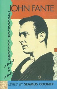 John Fante Selected Letters 1932-1981 (English Edition)