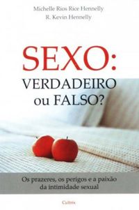 Sexo: Verdadeiro ou Falso?