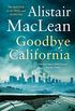 Goodbye California (English Edition)