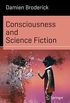 Consciousness and Science Fiction (Science and Fiction) (English Edition)