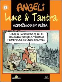 Luke & Tantra: Hormnios em Fria