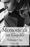 Memorie di un Gigol - Volume 1 (Italian Edition)