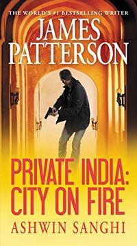 Private India: City on Fire (English Edition)