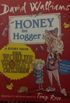 Honey the Hogger