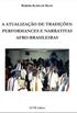 A atualizao de tradies: performances e narrativas afro-brasileiras.