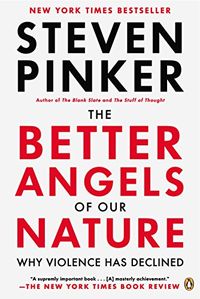 The Better Angels of Our Nature: Why Violence Has Declined (English Edition)