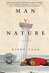 Man V. Nature: Stories (English Edition)