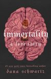 Immortality: A Love Story  (English Edition)