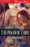 Shadow Ministry: The Power of Three