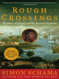 Rough Crossings: The Slaves, the British, and the American Revolution (English Edition)