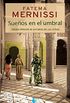Sueos en el umbral. Memorias de una nia del Harn (Spanish Edition)