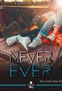 Never ever. Secret life series: 2
