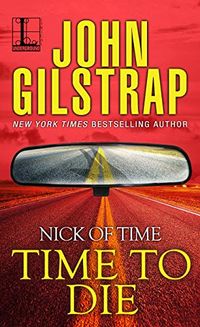 Time to Die: Part Four (Nick of Time Book 4) (English Edition)