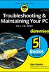 Troubleshooting & Maintaining Your PC All-in-One For Dummies (For Dummies (Computers)) (English Edition)