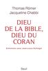 Dieu de la Bible, dieu du Coran (French Edition)