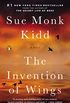 The Invention of Wings: A Novel (Original Publisher