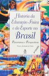 Histria da educao fsica e do esporte no Brasil