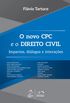Novo CPC e o Direito Civil. Impactos, Dilogos e Interaes