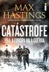 Catstrofe: 1914: a Europa vai  guerra
