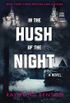 In the Hush of the Night: A Novel (English Edition)