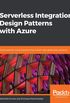 Serverless Integration Design patterns with Azure