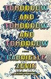Tomorrow, and Tomorrow, and Tomorrow: A Novel (English Edition)