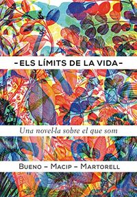 Els lmits de la vida: Una novella sobre el que som (Llibres digitals) (Catalan Edition)