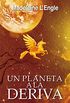 Un planeta a la deriva: El quinteto del tiempo 3 (Spanish Edition)