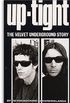 Up-Tight: The Velvet Underground Story