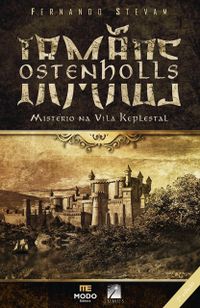 Irmos Ostenholls: Mistrio na Vila Keplestal