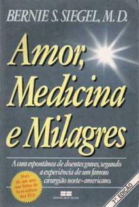 Amor, Medicina e Milagre 