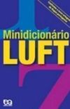 Minidicionrio Luft - Conforme a Nova Ortografia