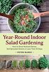 Year-Round Indoor Salad Gardening: How to Grow Nutrient-Dense, Soil-Sprouted Greens in Less Than 10 days (English Edition)