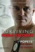 Surviving Pablo Escobar: "Popeye" The Hitman 23 Years and 3 Months in Prision (English Edition)