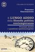 Il lungo addio della filosofia politica contemporanea. Processi storici e questioni epistemologiche (Italian Edition)