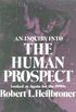 An Inquiry into the Human Prospect: Looked at Again for the 1990s (Third Edition): Looked at Gain for the 1990s (English Edition)