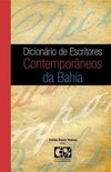 Dicionrio de Escritores Contemporneos da Bahia