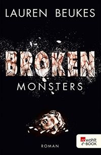 Broken Monsters (German Edition)