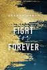 Fight for Forever (Legend Trilogy 3) (German Edition)