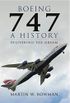 Boeing 747: A History: Delivering the Dream (English Edition)