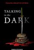 Talking in the Dark (English Edition)