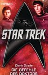 Star Trek: Die Befehle des Doktors: Roman (German Edition)