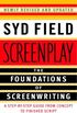 Screenplay: The Foundations of Screenwriting (English Edition)