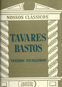 Nossos Clssicos 3: Tavares Bastos