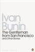 The Gentleman from San Francisco: And Other Stories (Penguin Modern Classics) (English Edition)