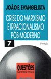 Crise do marxismo e irracionalismo ps-moderno