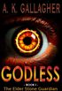GODLESS - Book I: The Elder Stone Guardian