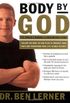 Body by God: The Owners Manual for Maximized Living