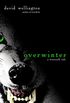 Overwinter: A Werewolf Tale (English Edition)